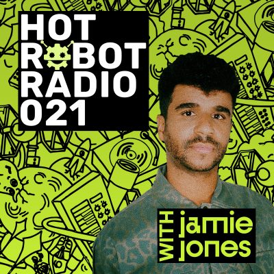 Hot Robot Radio 021