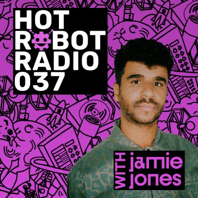 Hot Robot Radio 037
