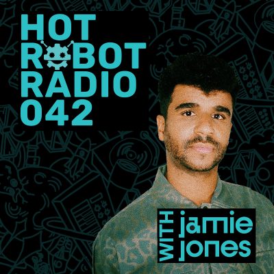 Hot Robot Radio 042