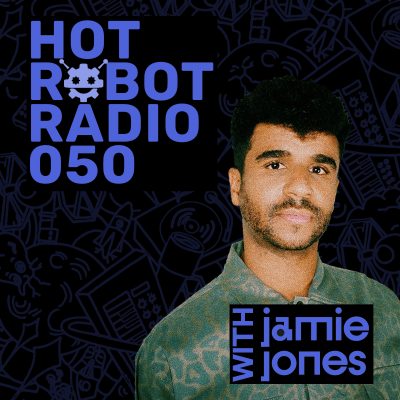 Hot Robot Radio 050