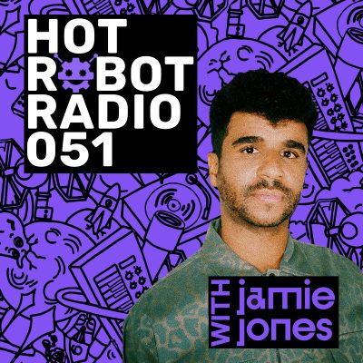 Hot Robot Radio 051