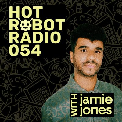 Hot Robot Radio 054