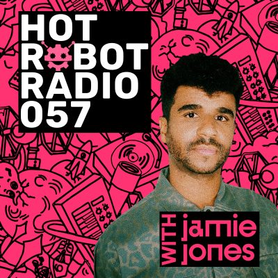 Hot Robot Radio 057