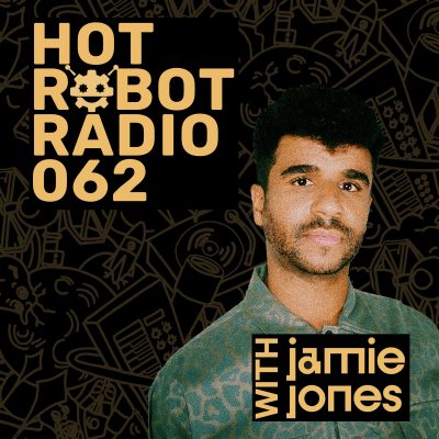 Hot Robot Radio 062