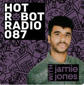 Hot Robot Radio 087