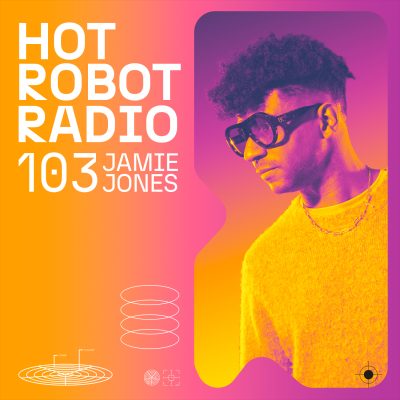 Hot Robot Radio 103
