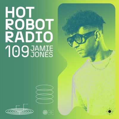 Hot Robot Radio 109