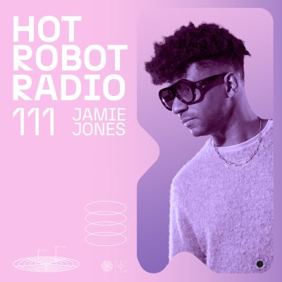 Hot Robot Radio 111