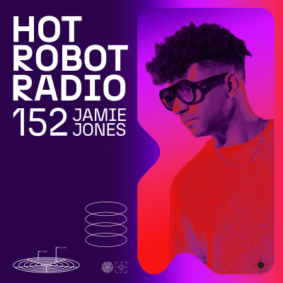 Hot Robot Radio 152