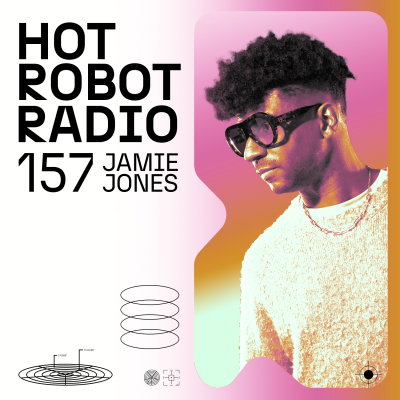 Hot Robot Radio 157