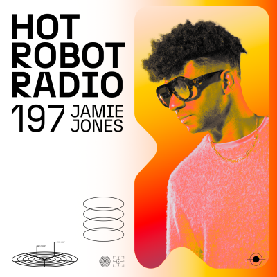 Hot Robot Radio 197