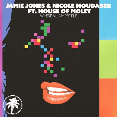 Jamie Jones & Nicole Moudaber ft. House Of Molly – Where All My People
