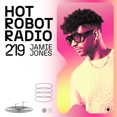 Hot Robot Radio 219