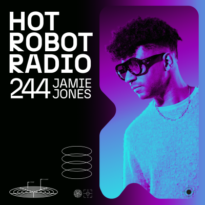 Hot Robot Radio 244
