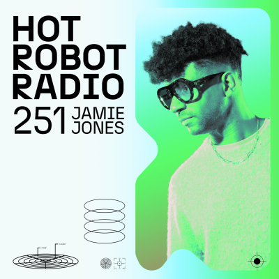 Hot Robot Radio 251