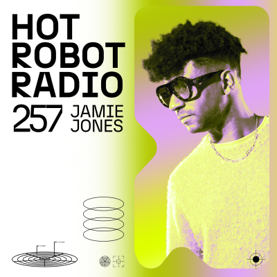 Hot Robot Radio 257
